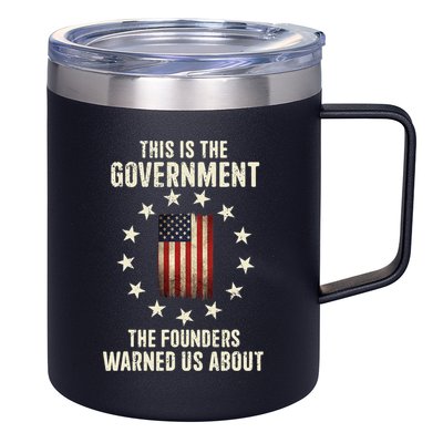 This Is The Government The Founders Warned Us About America Flag Design 12oz Stainless Steel Coffee Mug