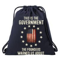 This Is The Government The Founders Warned Us About America Flag Design Drawstring Bag