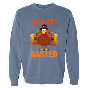 Thanksgiving Ing Team Turkey Lets Get Basted Cool Gift Garment-Dyed Sweatshirt