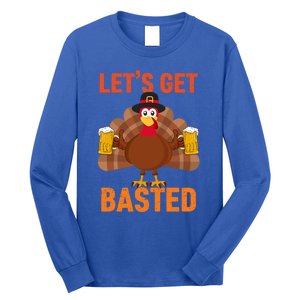 Thanksgiving Ing Team Turkey Lets Get Basted Cool Gift Long Sleeve Shirt