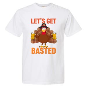 Thanksgiving Ing Team Turkey Lets Get Basted Cool Gift Garment-Dyed Heavyweight T-Shirt