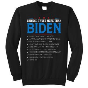 Things I Trust More Than Biden Sarcastic And Funny Joe Biden Sweatshirt