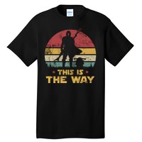 This Is The Way, The Dadalorian Dad Vintage Tall T-Shirt