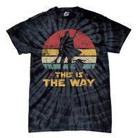 This Is The Way, The Dadalorian Dad Vintage Tie-Dye T-Shirt