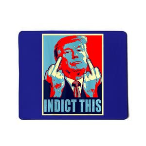 Trump Indict This Mousepad