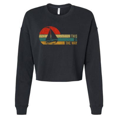 This Is The Way Sailing Cropped Pullover Crew