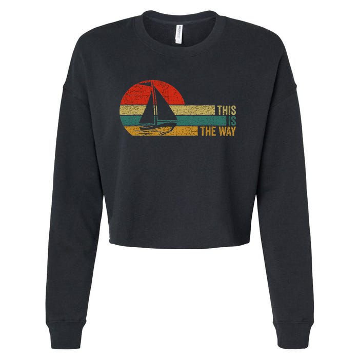 This Is The Way Sailing Cropped Pullover Crew