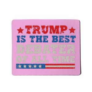 Trump Is The Best Debater Of All Time. Mousepad