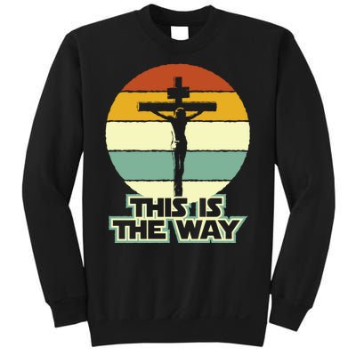 This Is The Way Jesus On The Cross Crucifix Vintage Sunrise Sweatshirt