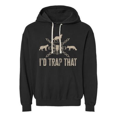Trapping ID Trap That Trap Hunting Trapper Garment-Dyed Fleece Hoodie