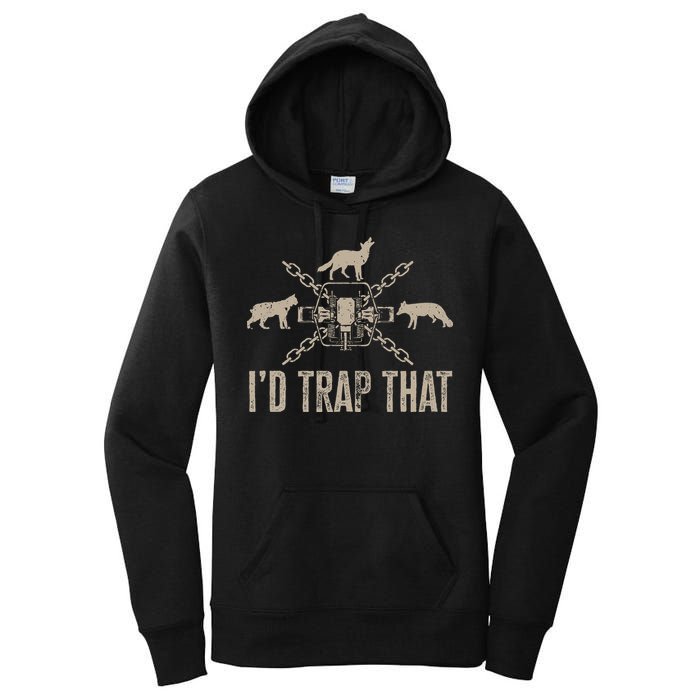 Trapping ID Trap That Trap Hunting Trapper Women's Pullover Hoodie