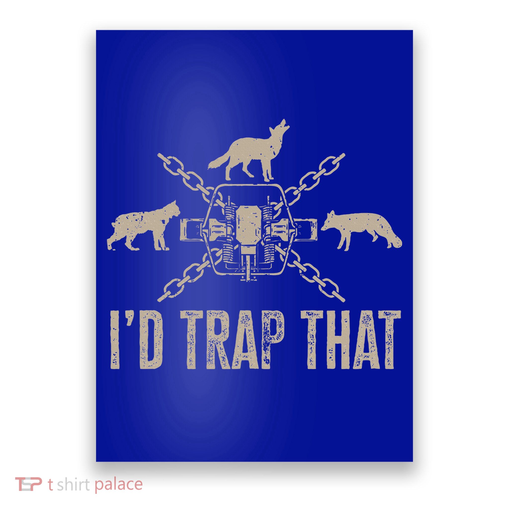 Trapping ID Trap That Trap Hunting Trapper Poster