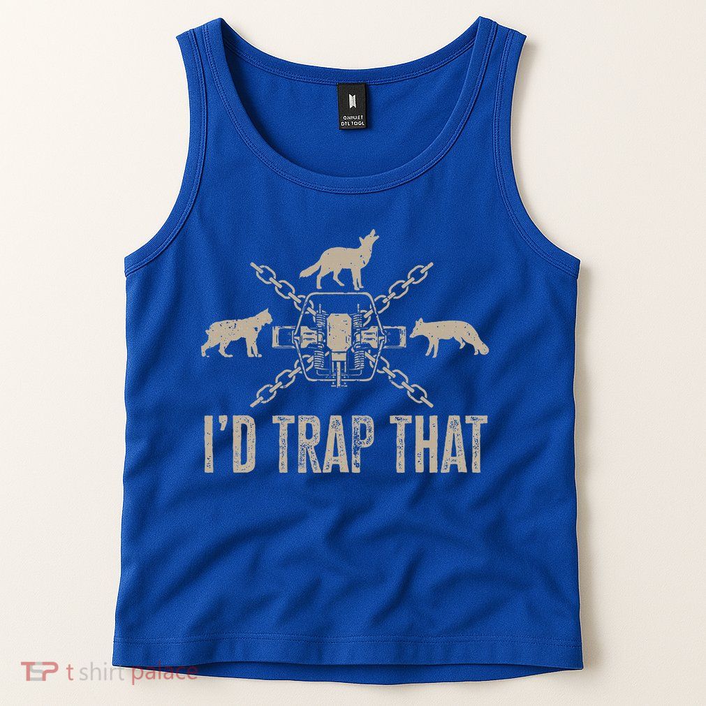 Trapping ID Trap That Trap Hunting Trapper Tank Top