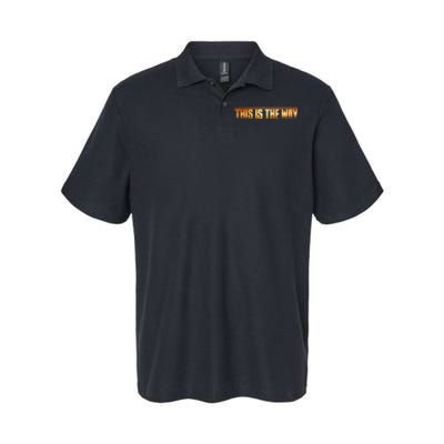 This Is The Way Softstyle Adult Sport Polo