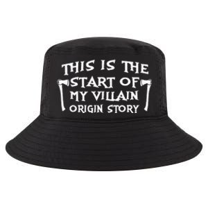 This Is The Start Of My Villain Origin Story Cool Comfort Performance Bucket Hat