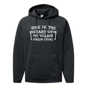 This Is The Start Of My Villain Origin Story Performance Fleece Hoodie