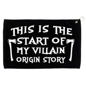 This Is The Start Of My Villain Origin Story Grommeted Golf Towel