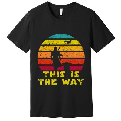 This Is The Way Reto Of Mando And Baby Sunrise Vintage Premium T-Shirt
