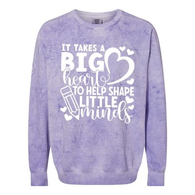 Teacher It Takes A Big Heart To Shape Little Minds Colorblast Crewneck Sweatshirt