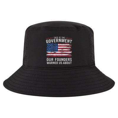 This Is The Government Our Founders Warned Us About Patriot Cool Comfort Performance Bucket Hat