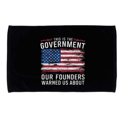 This Is The Government Our Founders Warned Us About Patriot Microfiber Hand Towel