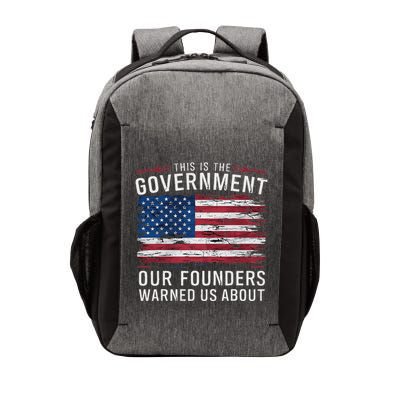 This Is The Government Our Founders Warned Us About Patriot Vector Backpack