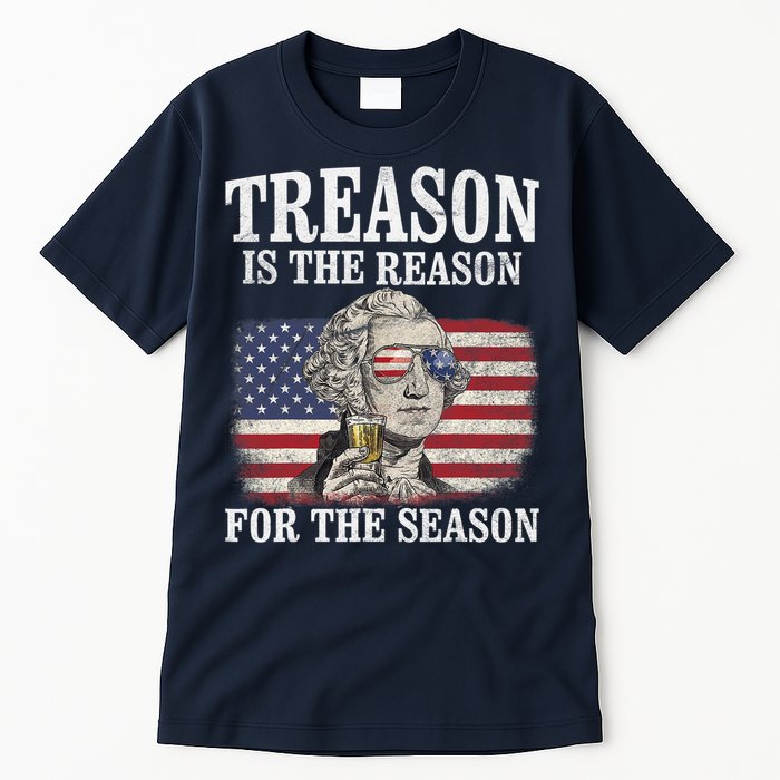 Treason Is The Reason For The Season 4th Of July Funny Retro Tall T-Shirt