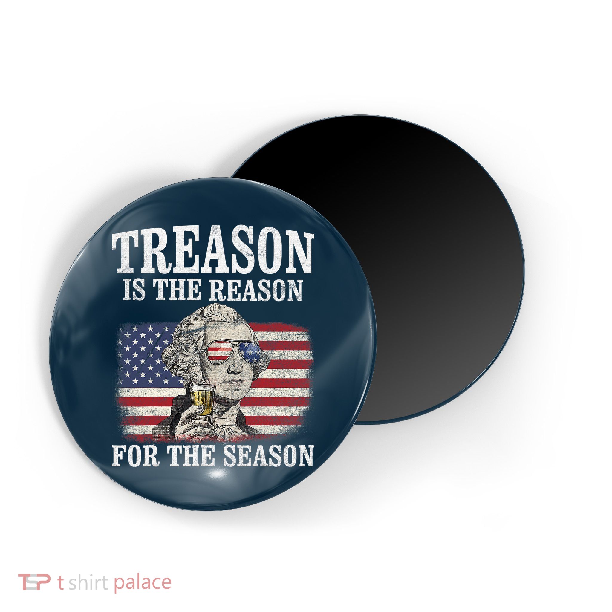 Treason Is The Reason For The Season 4th Of July Funny Retro Magnet