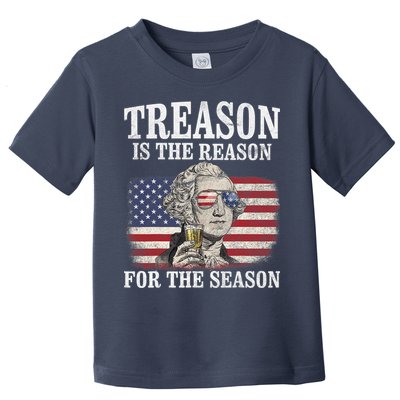 Treason Is The Reason For The Season 4th Of July Funny Retro Toddler T-Shirt