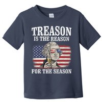 Treason Is The Reason For The Season 4th Of July Funny Retro Toddler T-Shirt