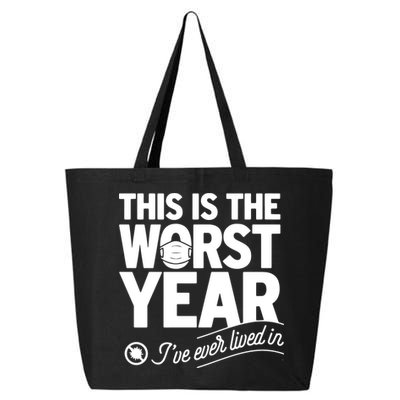 This Iis The Worst Year I’ve Ever Lived In 25L Jumbo Tote