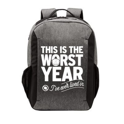 This Iis The Worst Year I’ve Ever Lived In Vector Backpack