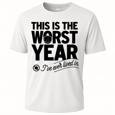 This Iis The Worst Year I’ve Ever Lived In Performance Shirt