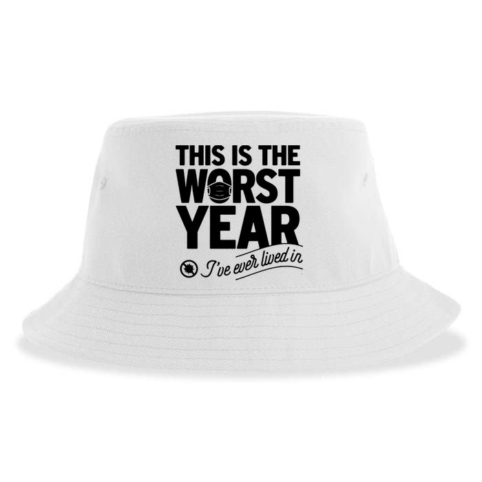This Iis The Worst Year I’ve Ever Lived In Sustainable Bucket Hat