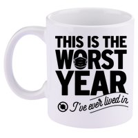 This Iis The Worst Year I’ve Ever Lived In 11oz C Handle Ceramic Mug