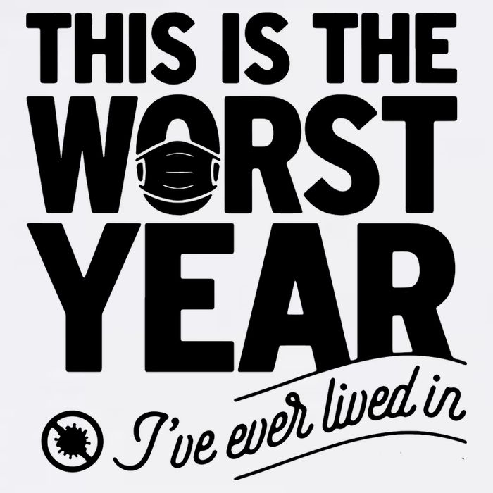 This Iis The Worst Year I’ve Ever Lived In Flatbill Hat