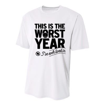 This Iis The Worst Year I’ve Ever Lived In Youth Performance Sprint T-Shirt