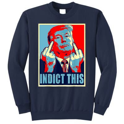 Trump Indict This Sweatshirt