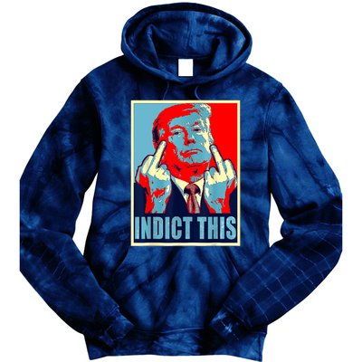 Trump Indict This Tie Dye Hoodie