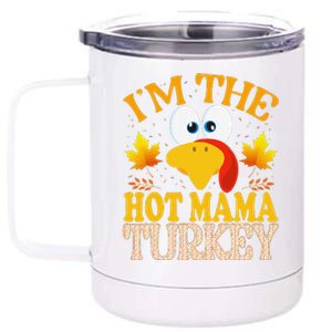 Thanksgiving IM The Hot Mama Turkey Matching 12 oz Stainless Steel Tumbler Cup