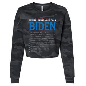 Things I Trust More Than Biden Sarcastic and Funny Joe Biden Cropped Pullover Crew