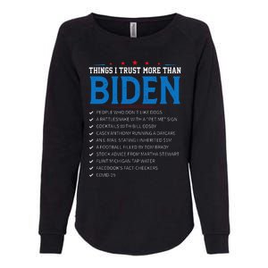 Things I Trust More Than Biden Sarcastic and Funny Joe Biden Womens California Wash Sweatshirt