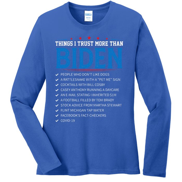 Things I Trust More Than Biden Sarcastic and Funny Joe Biden Ladies Long Sleeve Shirt