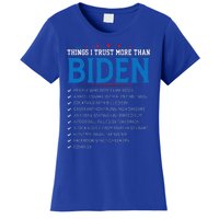 Things I Trust More Than Biden Sarcastic and Funny Joe Biden Women's T-Shirt