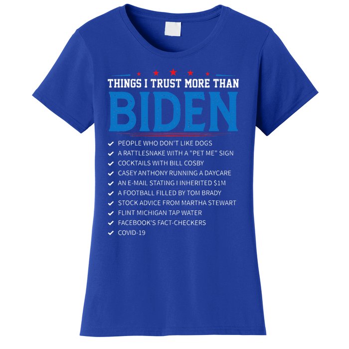 Things I Trust More Than Biden Sarcastic and Funny Joe Biden Women's T-Shirt