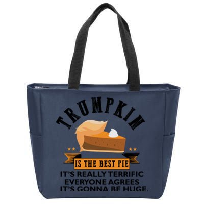 Trumpkin Is The Best Pie Make Thanksgiving Great Again Gift Cool Gift Zip Tote Bag