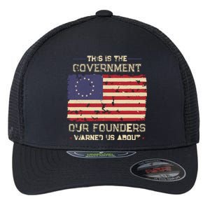 This Is The Government Our Founders Warned Us About Patriot Flexfit Unipanel Trucker Cap