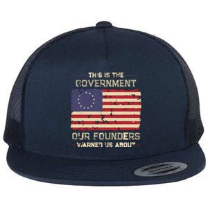 This Is The Government Our Founders Warned Us About Patriot Flat Bill Trucker Hat