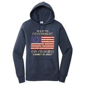 This Is The Government Our Founders Warned Us About Patriot Women's Pullover Hoodie