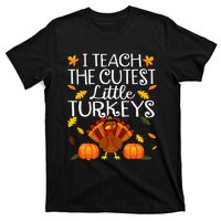 Teachers I Teach The Cutest Little Turkeys Thanksgiving Day T-Shirt